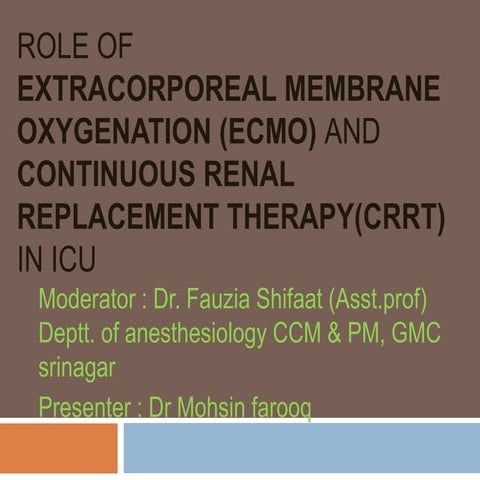 Ecmo and crrt
