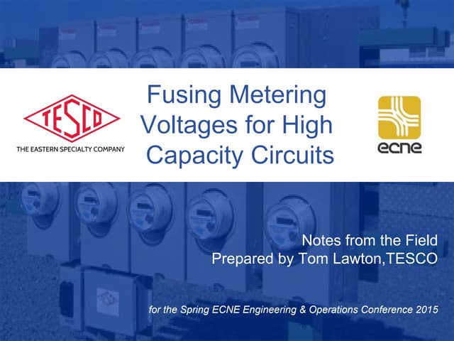 Fusing Metering Voltages for High Capacity Circuits