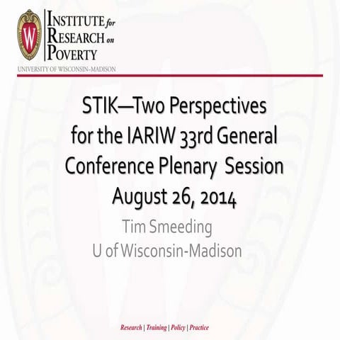 Plenary session 3 3 tim smeeding stik iariw