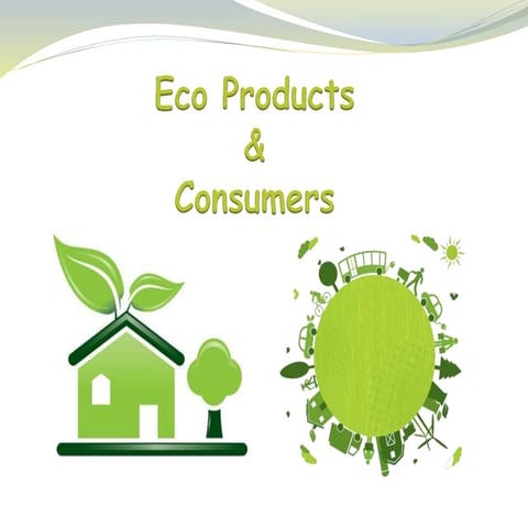 EcoProducts and Consumerism