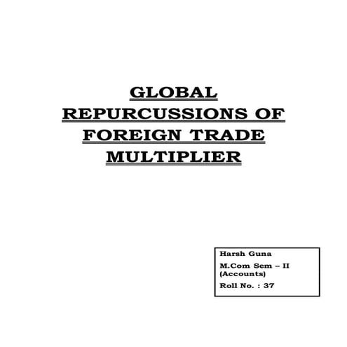 GLOBAL REPURCUSSIONS OF FOREIGN TRADE MULTIPLIER