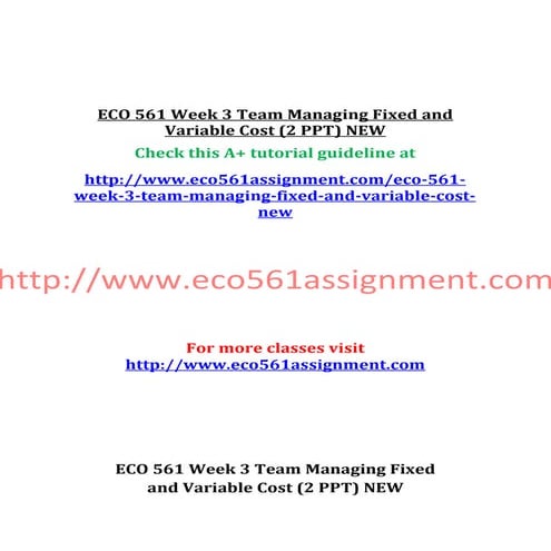 Eco 561-week-3-team-managing-fixed-and-variable-cost- 2-ppt--new