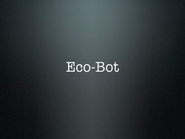 Eco bot