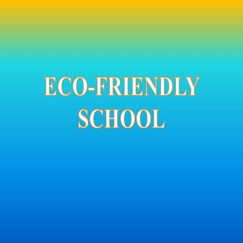 Eco friendly school by Group6