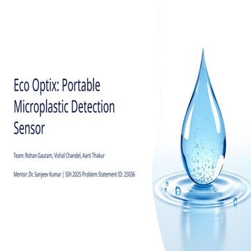 Eco Optix: Portable Microplastic Detection Sensor for Water Safety | PPTX