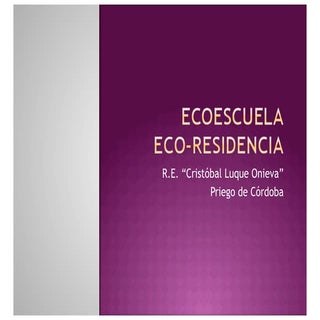 Presentación Ecoescuela Residencia ...