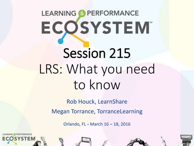 LRS - What you need to know - at Learning Solutions Conference