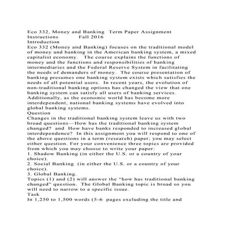 Eco 332, Money and Banking Term Paper Assignment Instructions   .docx