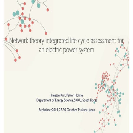 Network Theory Integrated Life Cycle Assessment for an Electric Power System