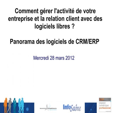 Atelier ENP - Comment gérer l'activité de votre entreprise et la relation client avec des logiciels libres ?