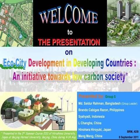 Eco City Development towards Developing Low Carbon Society