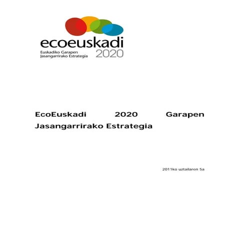 Euskadi 2020 Garapen Jasangarrirako Estrategia. 2011ko uztaila