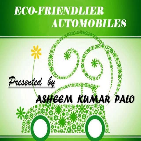 Ecofriendlier automobiles