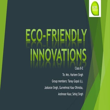 Ecofriendly innovations