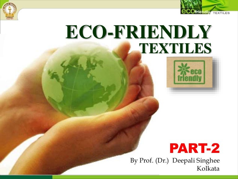 Eco friendly textiles part2