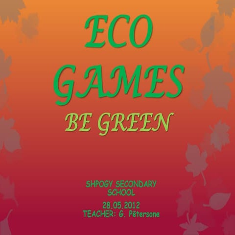 Eco games