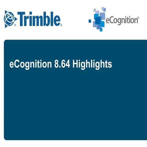 eCognition 8.64 Highlights