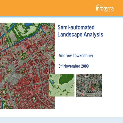 E Cognition User Summit2009 A Tewkesbury Infoterra Semi Automated Landscape A...