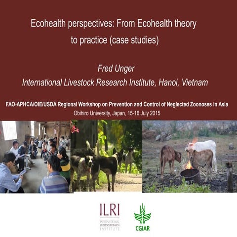 Ecohealth perspectives: From Ecohealth theory to practice (case studies)