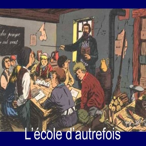 L’ecole d’autrefois