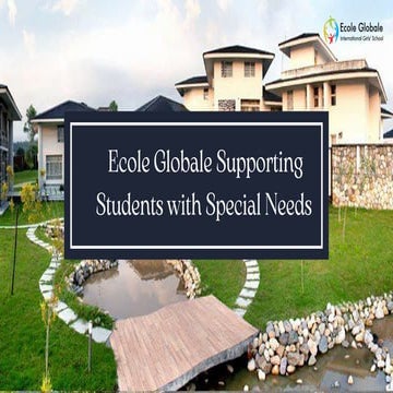 Inclusive Learning Special Needs Support at Ecole Globale.pptx
