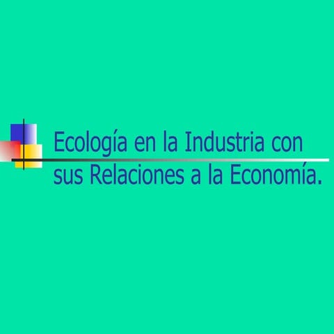 EcologíA En La Industria Con Sus Relaciones A