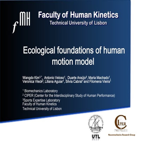 “Ecological foundations of human motion model