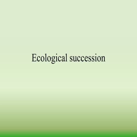 Ecological succession