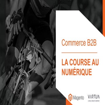 E-commerce : gagner la course à la digitalisation pour votre business B2B.