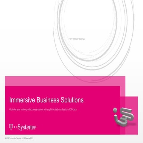 Immersive Business Solutions, T Systems