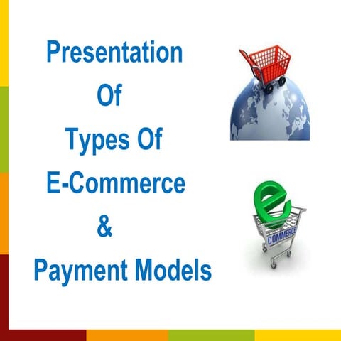 Types of E commerce & Payment Models