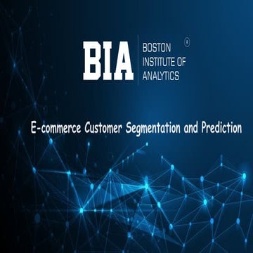 E-Commerce Customer Segmentation and Behavior Prediction: A Data-Driven Strategy