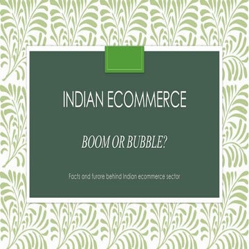 Indian ecommerce industry -  boom or bubble