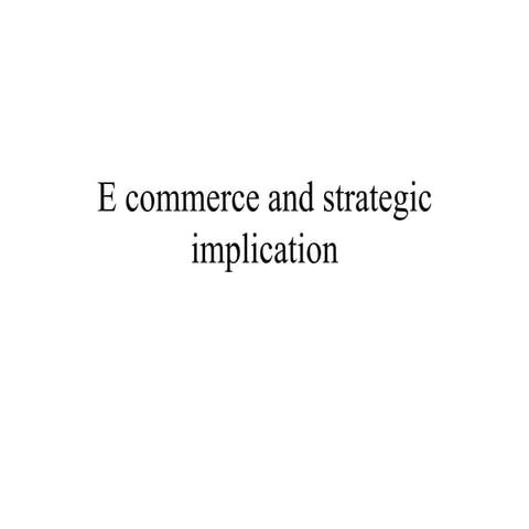 E commerce and strategic implication