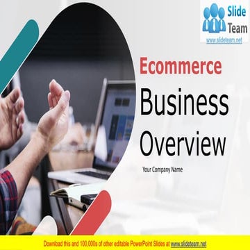 Ecommerce Business Overview PowerPoint Presentation Slides 