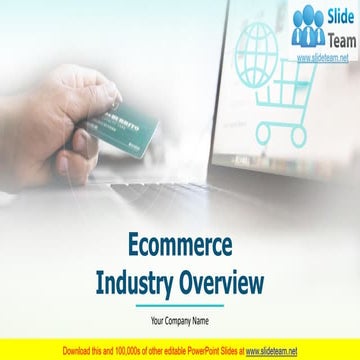 Ecommerce Industry Overview PowerPoint Presentation Slides 
