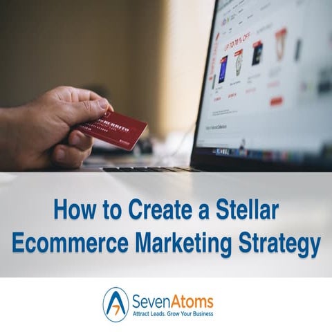 Ecommerce Marketing Strategy Guide How to Create a Stellar Plan