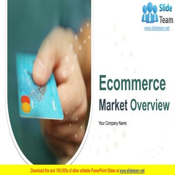 Ecommerce Market Overview PowerPoint Presentation Slides 
