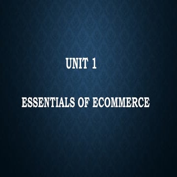 Esseential of Ecommerce introduction to ecommerce.pptx