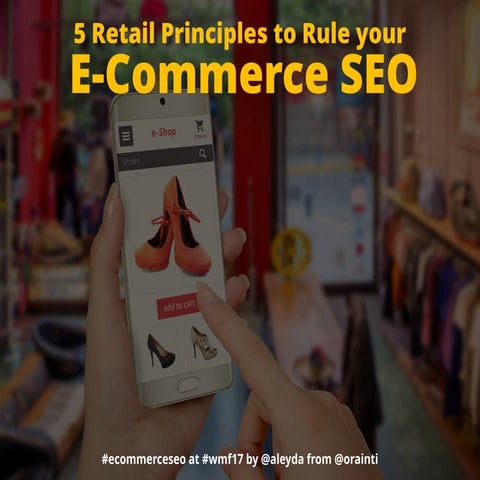 5 Retail Principles to Rule your E-commerce SEO
