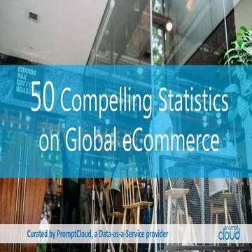 50 Compelling Statistics on Global eCommerce  