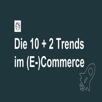 E-Commerce Trends 2017 und darüber hinaus