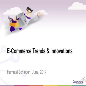 E-Commerce Trends and Innovations 2014