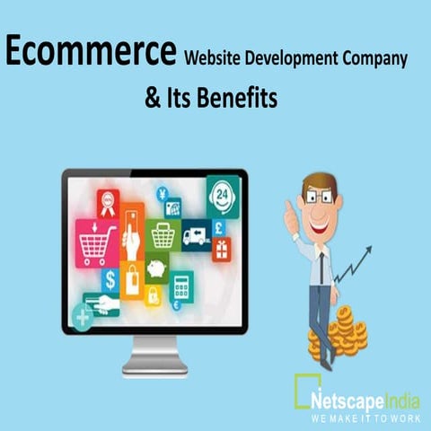 Ecommerce Website Design and Development Company & its benefits