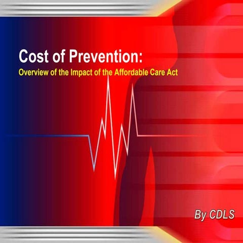 Cost Of Prevention: Overview of Affordable Care Act and Preventive Care Costs