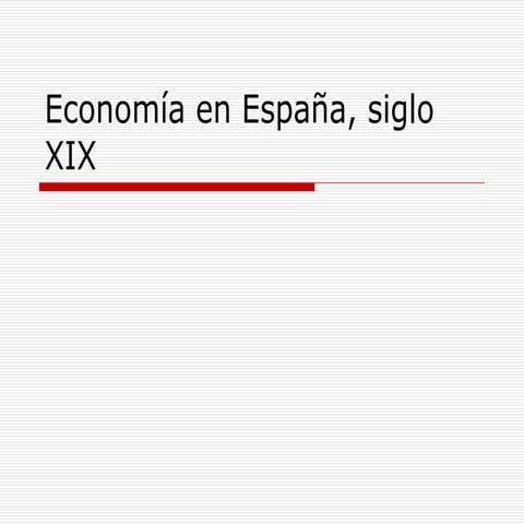 EconomíA En EspañA, Siglo Xix