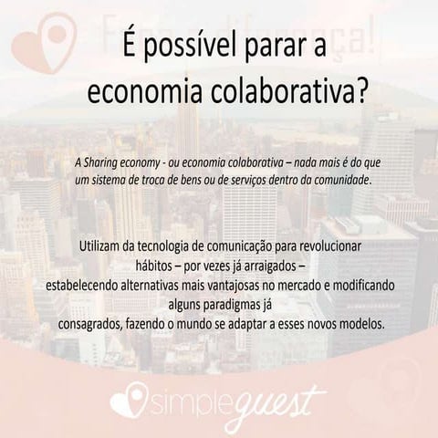 É possível parar a economia colaborativa?