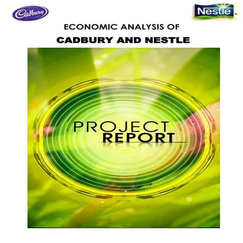 Economic analysis of cadbury & nestle