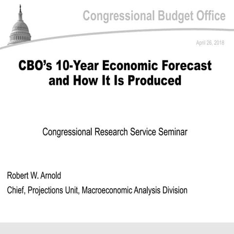 CBO’s 10-Year Economic Forecast and How It Is Produced