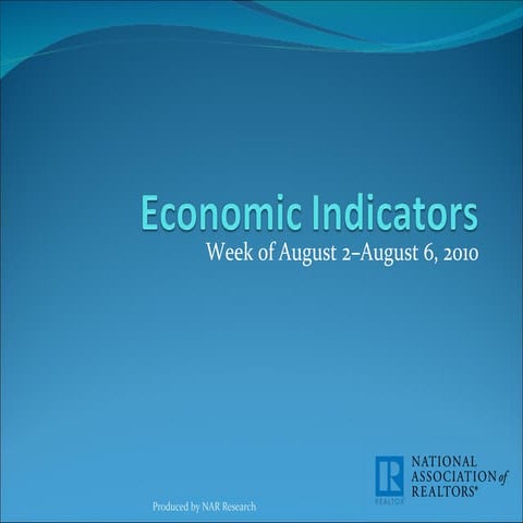 Economic Indicators for Week of August 2-August 6, 2010
